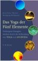 Das Yoga der f&uuml;nf Elemente
